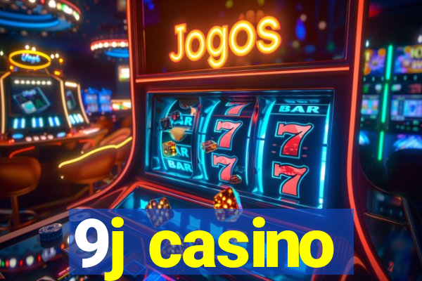 9j casino